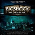 Cover: Bioshock and Philosophy - Tantor Audio