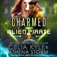 Enlarge image Cover: Charmed by the Alien Pirate - Tantor Audio