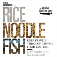 Enlarge image Cover: Rice, Noodle, Fish - Tantor Audio