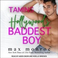 Cover: Taming Hollywood's Baddest Boy - Tantor Audio