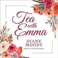 Cover: Tea with Emma - Tantor Audio
