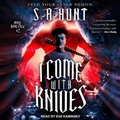 Cover: I Come with Knives - Tantor Audio