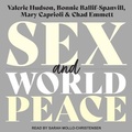 Cover: Sex and World Peace - Tantor Audio