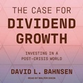 Cover: The Case for Dividend Growth - Tantor Audio