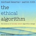 Cover: The Ethical Algorithm - Tantor Audio
