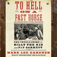 Enlarge image Cover: To Hell on a Fast Horse - Tantor Audio