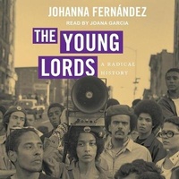 Enlarge image Cover: The Young Lords Lib/E - Tantor Audio