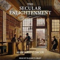 Cover: The Secular Enlightenment - Tantor Audio