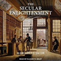 Enlarge image Cover: The Secular Enlightenment Lib/E - Tantor Audio