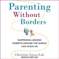 Cover: Parenting Without Borders - Tantor Audio