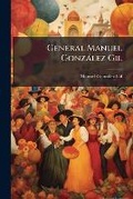 Cover: General Manuel Gonzalez Gil - Nabu Press