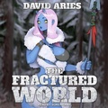 Cover: The Fractured World - Tantor Audio