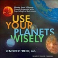 Cover: Use Your Planets Wisely - Tantor Audio