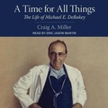 Cover: A Time for All Things - Tantor Audio