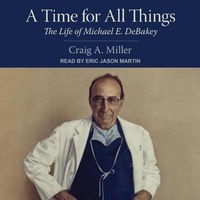 Enlarge image Cover: A Time for All Things - Tantor Audio