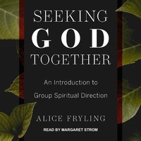 Enlarge image Cover: Seeking God Together - Tantor Audio