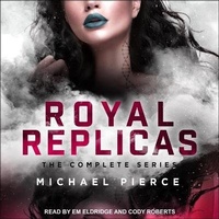 Enlarge image Cover: Royal Replicas - Tantor Audio