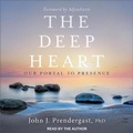 Cover: The Deep Heart Lib/E - Tantor Audio