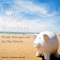 Enlarge image Cover: Capital Without Borders - Tantor Audio