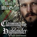 Cover: Claiming the Highlander Lib/E - Tantor Audio