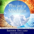 Cover: You Are a Medium - Tantor Audio