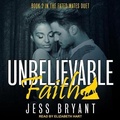 Cover: Unbelievable Faith - Tantor Audio