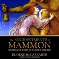 Cover: The Enchantments of Mammon - Tantor Audio