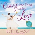 Cover: Crazy Little Thing Called Love Lib/E - Tantor Audio