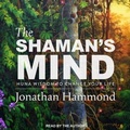 Cover: The Shaman's Mind - Tantor Audio