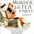 Cover: Murder at the Tea Party - Tantor Audio