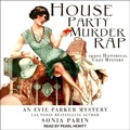 Cover: House Party Murder Rap - Tantor Audio