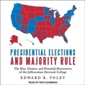 Cover: Presidential Elections and Majority Rule - Tantor Audio
