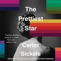 Cover: The Prettiest Star Lib/E - Tantor Audio