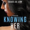 Cover: Knowing Her - Tantor Audio
