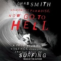 Cover: Welcome to Paradise, Now Go to Hell - Tantor Audio