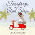 Cover: Teardrops and Rest Stops - Tantor Audio
