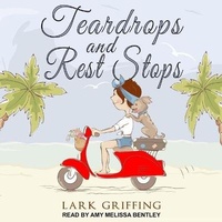 Enlarge image Cover: Teardrops and Rest Stops - Tantor Audio