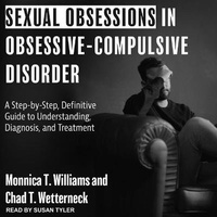 Enlarge image Cover: Sexual Obsessions in Obsessive-Compulsive Disorder - Tantor Audio