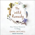 Cover: The Wild Remedy Lib/E - Tantor Audio