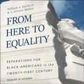 Cover: From Here to Equality - Tantor Audio