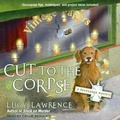 Cover: Cut to the Corpse - Tantor Audio