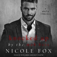 Enlarge image Cover: Knocked Up by the Mob Boss Lib/E - Tantor Audio