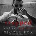 Cover: Trapped with the Mob Boss - Tantor Audio