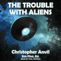 Enlarge image Cover: The Trouble with Aliens Lib/E - Tantor Audio