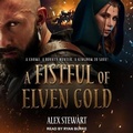Cover: A Fistful of Elven Gold - Tantor Audio