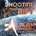 Cover: Shooting the Rift - Tantor Audio