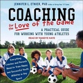 Cover: Coaching for the Love of the Game - Tantor Audio