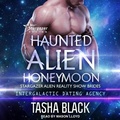 Cover: Haunted Alien Honeymoon - Tantor Audio