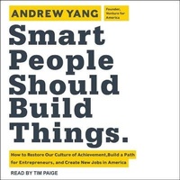 Enlarge image Cover: Smart People Should Build Things - Tantor Audio