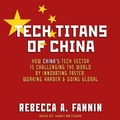 Cover: Tech Titans of China - Tantor Audio